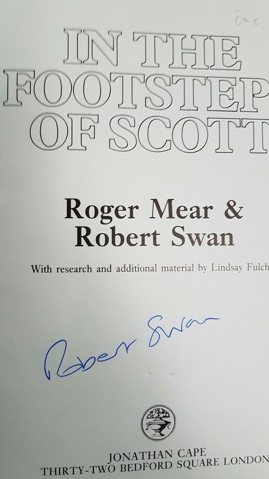 Antarctic book In the footsteps of Scott by Roger Mear & Robert Swan. Author sig - Image 2
