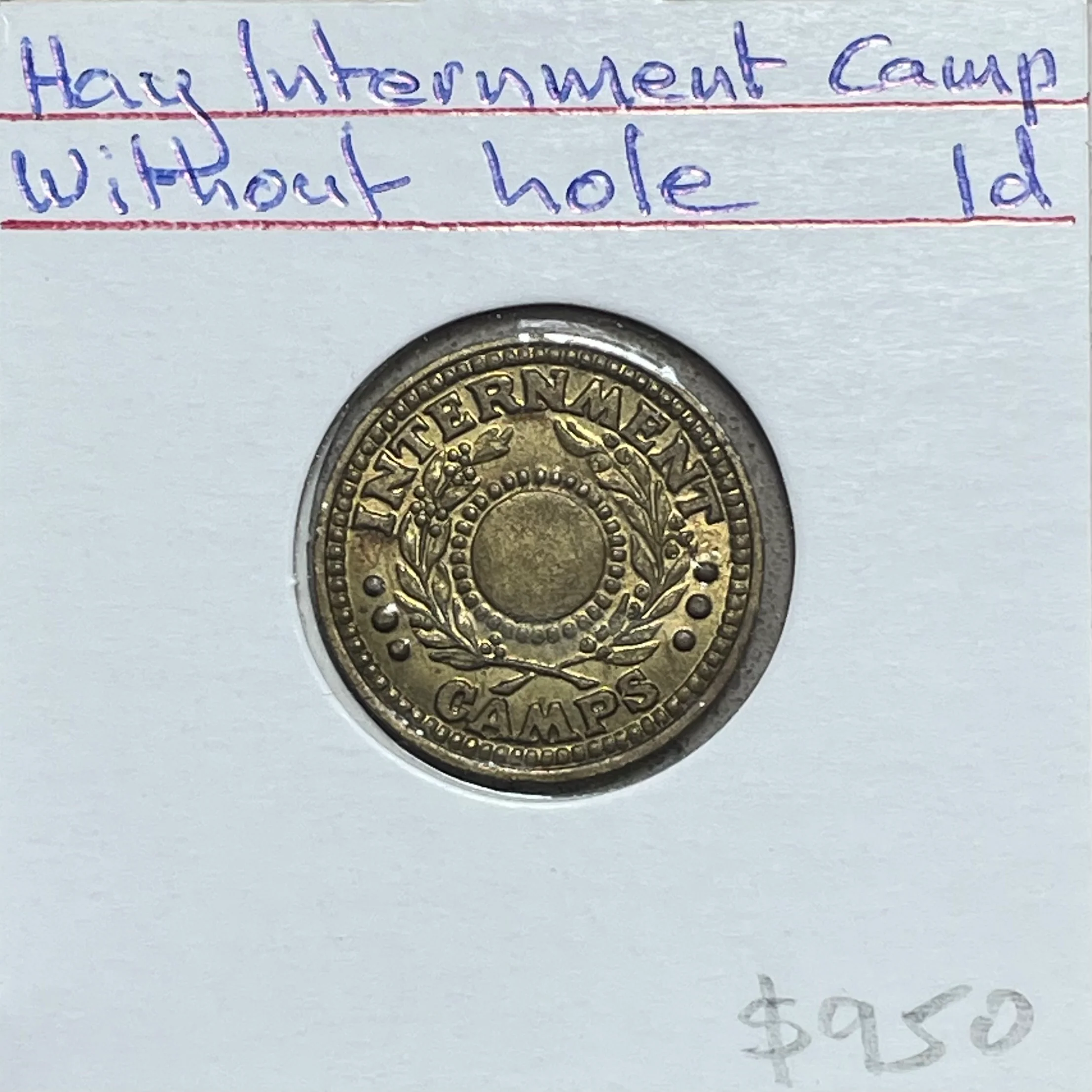 AUSTRALIA : 1942 Hay Internment Camp One Penny 1d without Hole